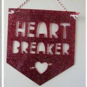 Heartbreaker Plastic Hanging Sign